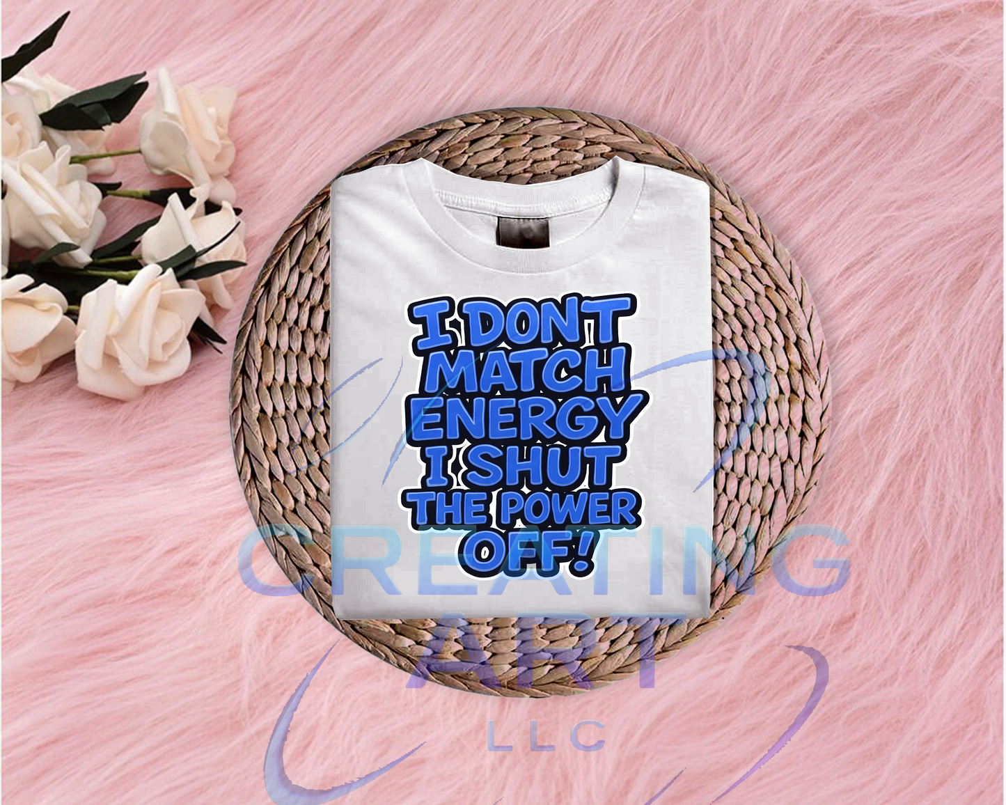 I DONT MATCH ENERGY