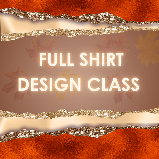 CANVA FULL SHIRT DESIGN CLASS 9/14/2025