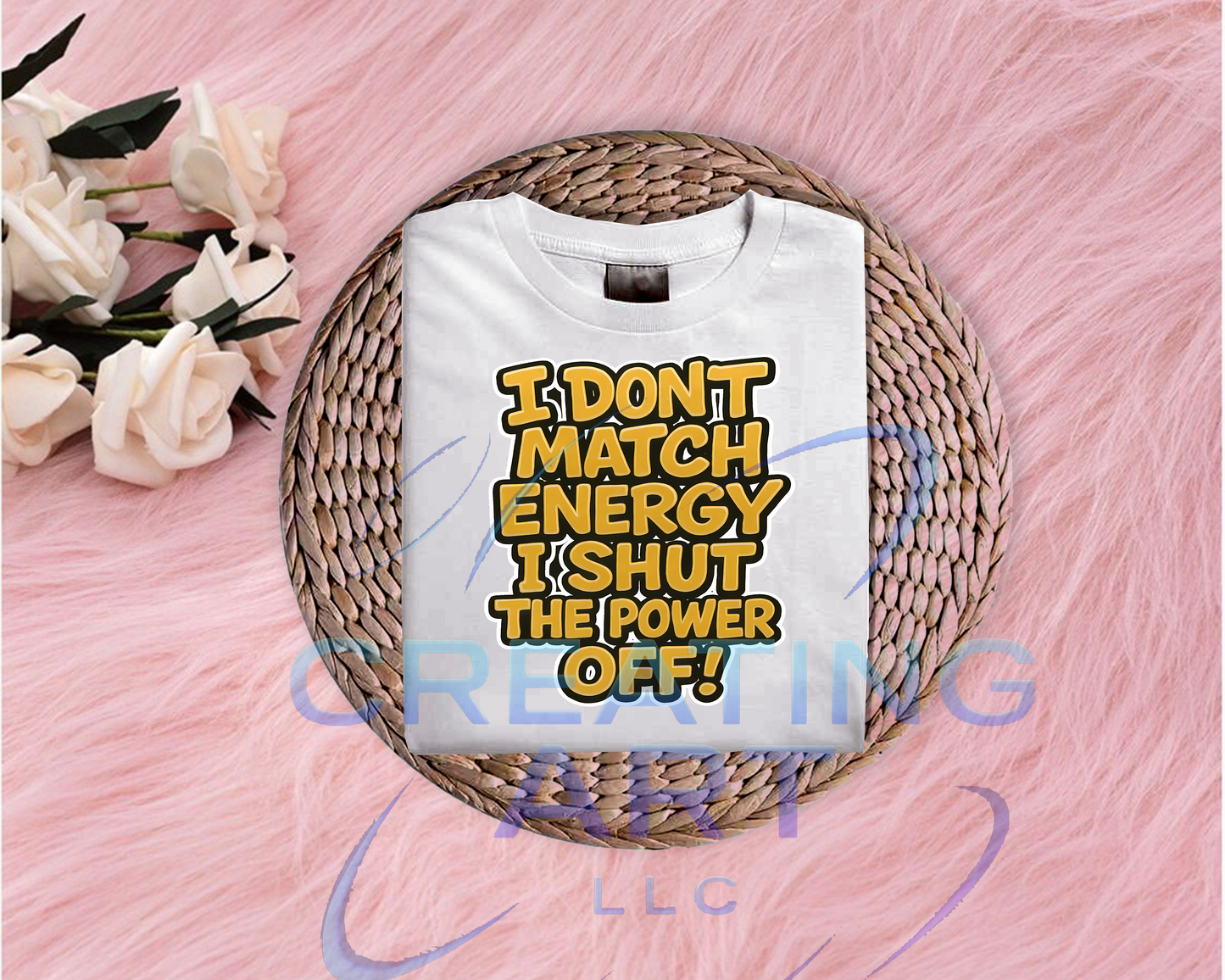 I DONT MATCH ENERGY