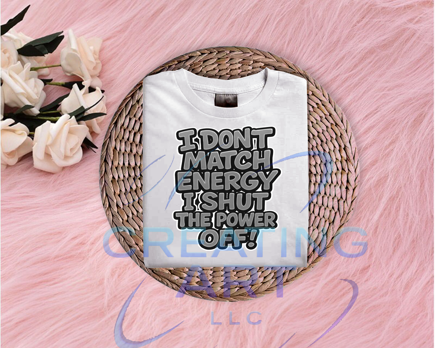 I DONT MATCH ENERGY
