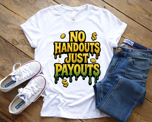 No Handouts Just Payouts Digital File Only
