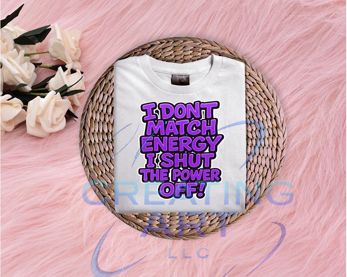 I DONT MATCH ENERGY