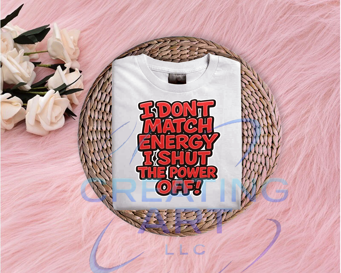 I DONT MATCH ENERGY