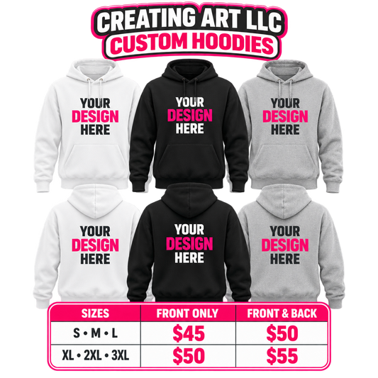 Creating Art LLC custom hoodie mockup and pricing