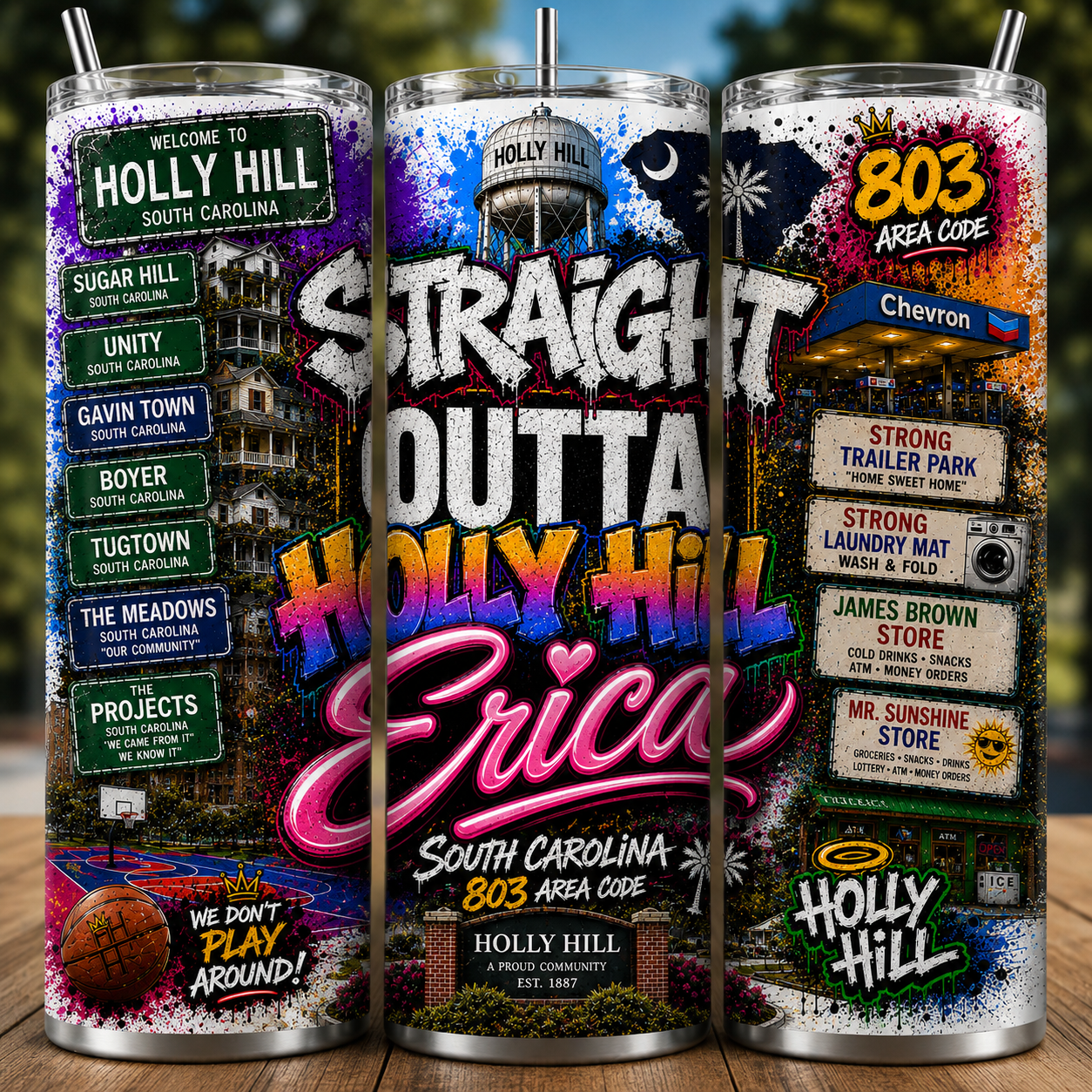 Straight Outta Holly Hill Tumblers
