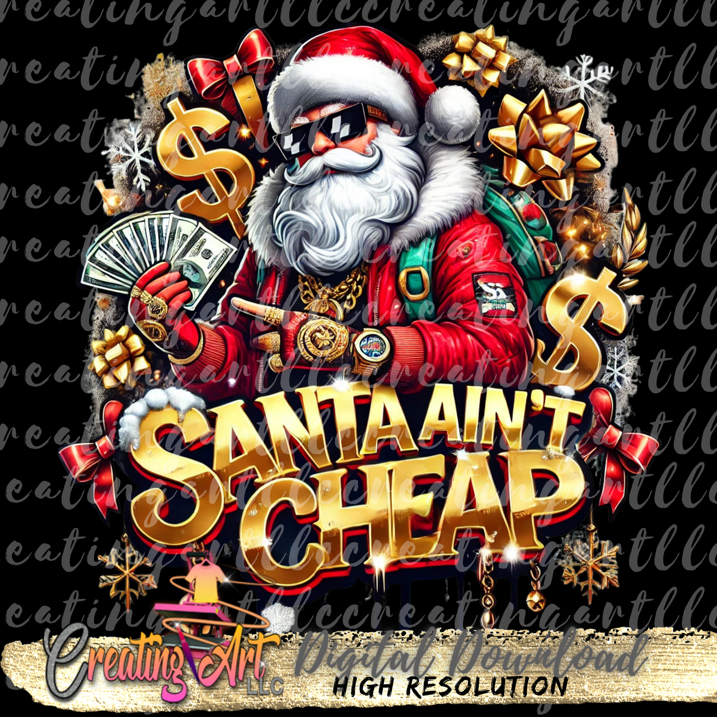 Santa Ain’t Cheap Urban Christmas Design – Hip Hop Santa Money Graphic  / Digital Printable File High-Resolution Art