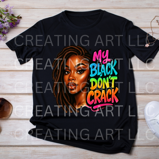 MY BLACK DONT CRACK // DIGITAL FILE
